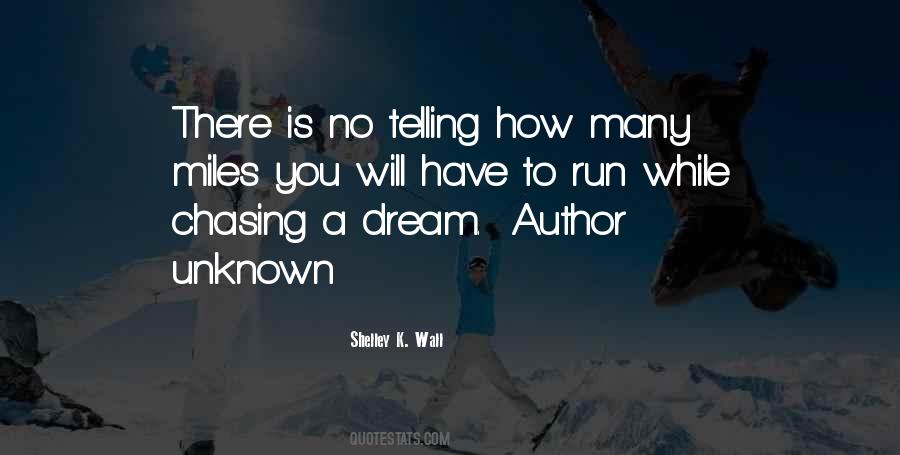 Chasing A Dream Quotes #181670 Chasing A Dream Quotes #181670