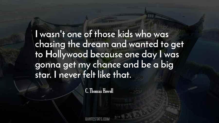 Chasing A Dream Quotes #413818 Chasing A Dream Quotes #413818