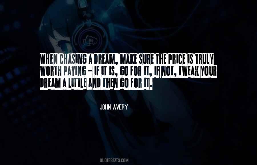 Chasing A Dream Quotes #469122 Chasing A Dream Quotes #469122