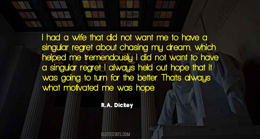 Chasing A Dream Quotes #976151