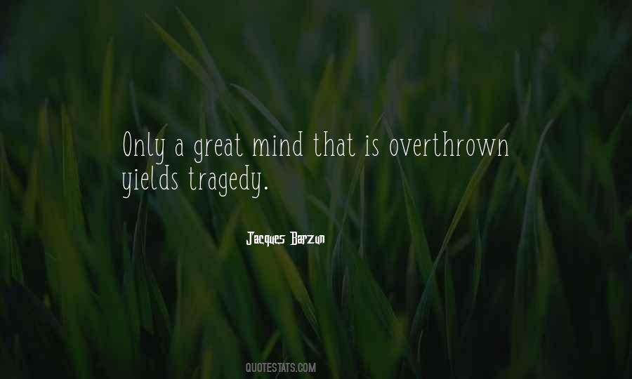 Great Tragedy Quotes #479825