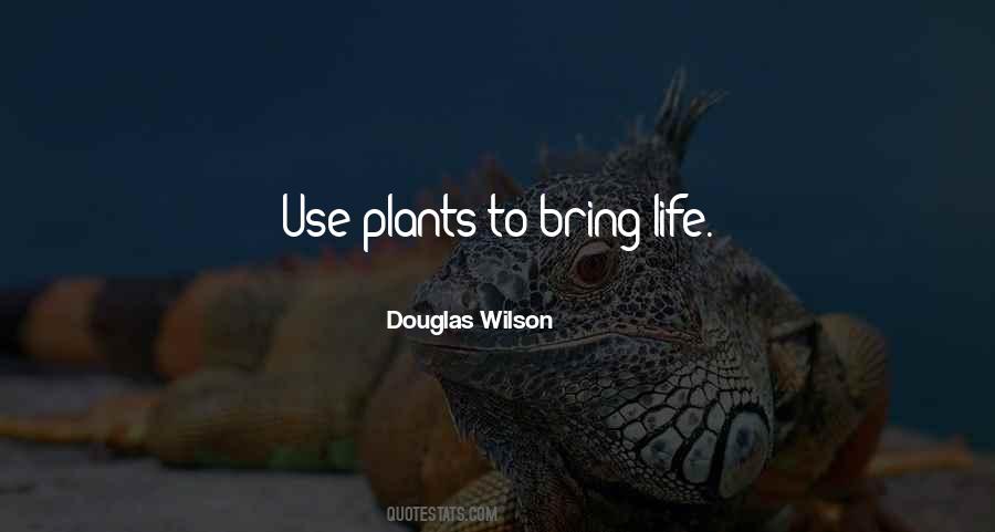 Quotes About Life Plants #1335199