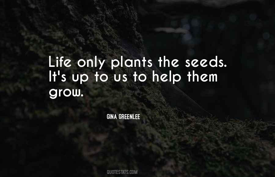 Quotes About Life Plants #350895