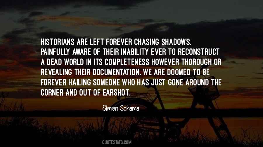 Chasing Shadows Quotes #1240042