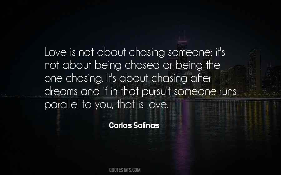 Chasing What You Want Quotes #60765