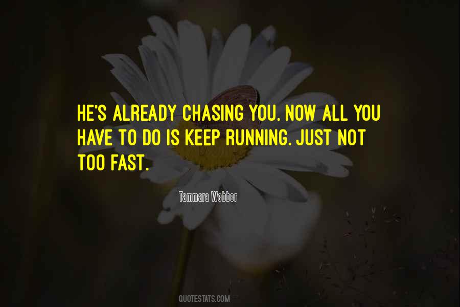 Chasing You Quotes #1289815