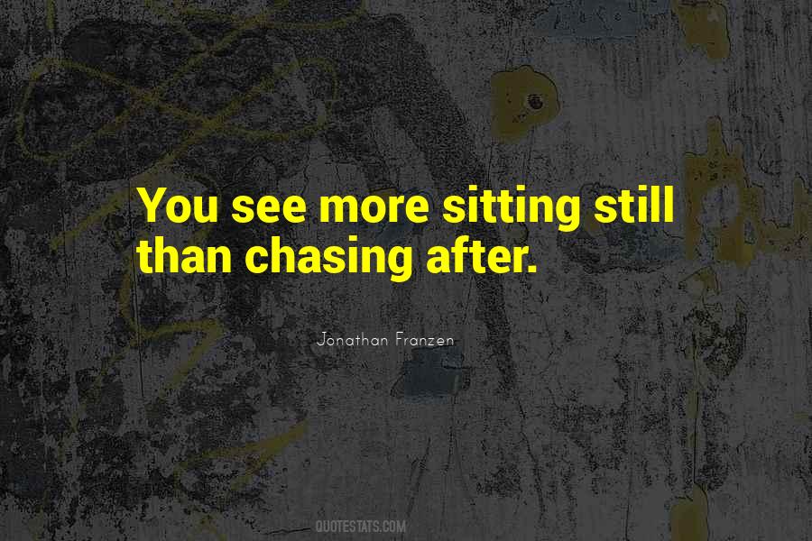 Chasing You Quotes #323071