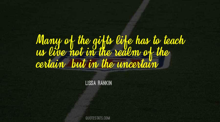 Certain Vs Uncertain Quotes #181502