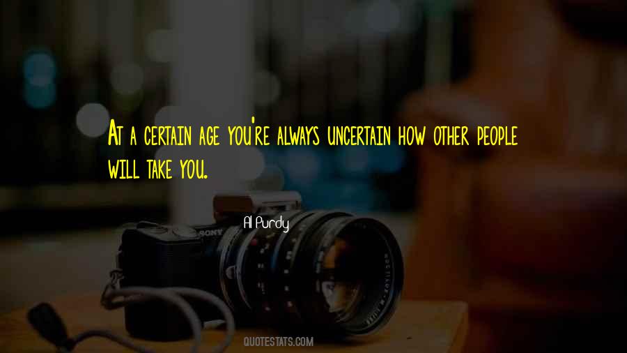 Certain Vs Uncertain Quotes #87186