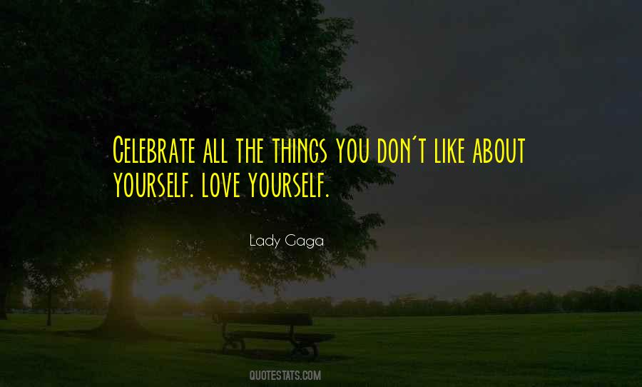 Celebrate Yourself Quotes #1177587