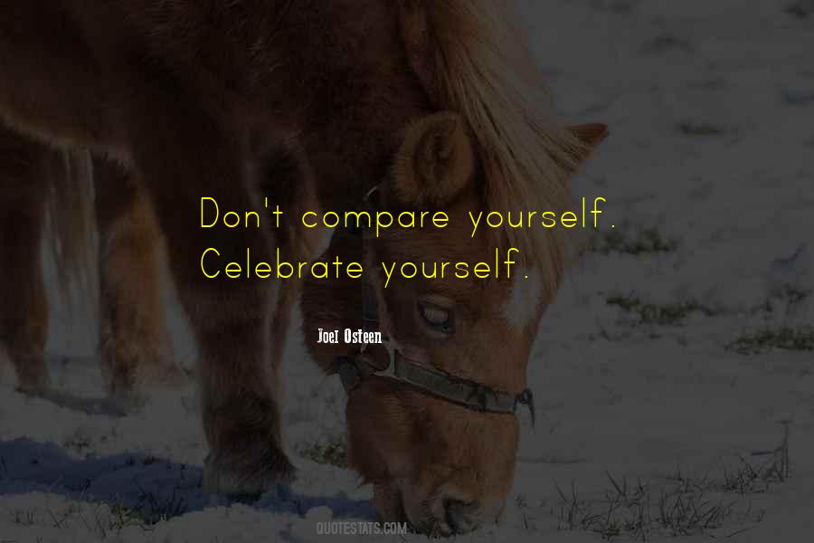 Celebrate Yourself Quotes #283883