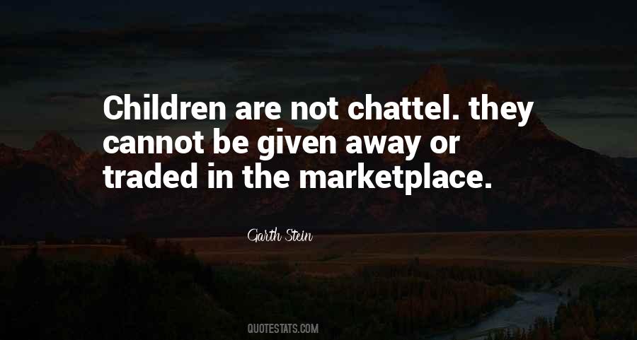 Chattel Quotes #214233