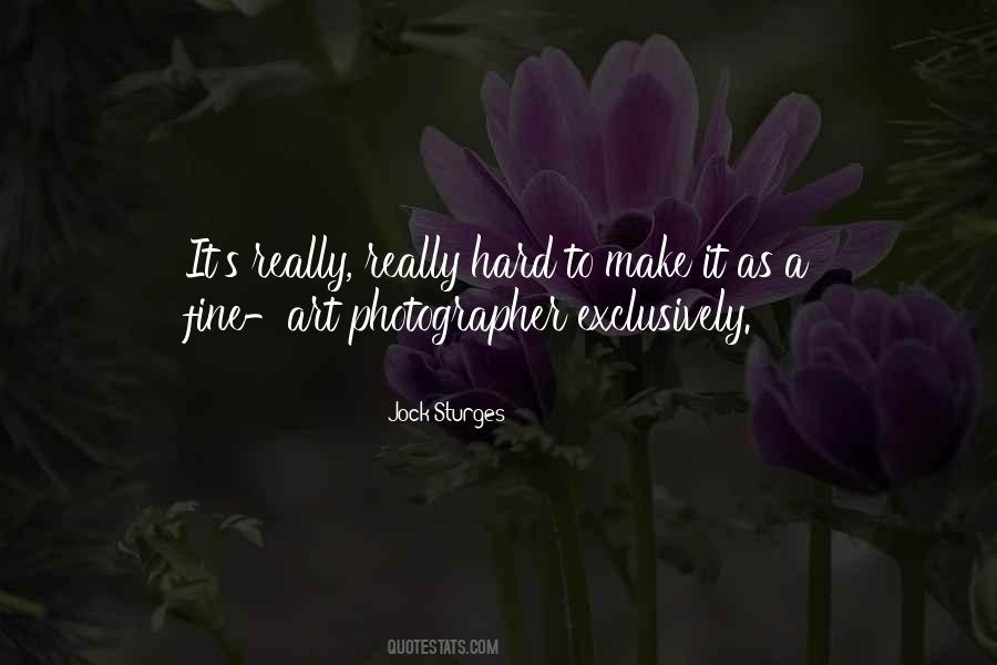 Fine Art Photographer Quotes #1284552