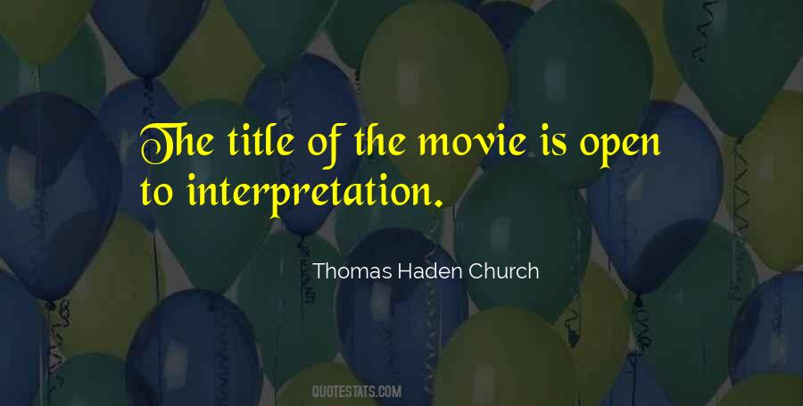 Open To Interpretation Quotes #1484329
