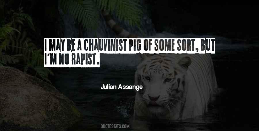 Chauvinist Pig Quotes #33093