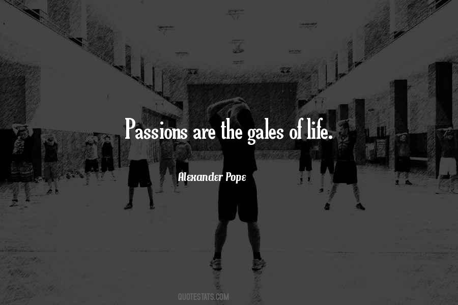 Quotes About Life Passions #779521