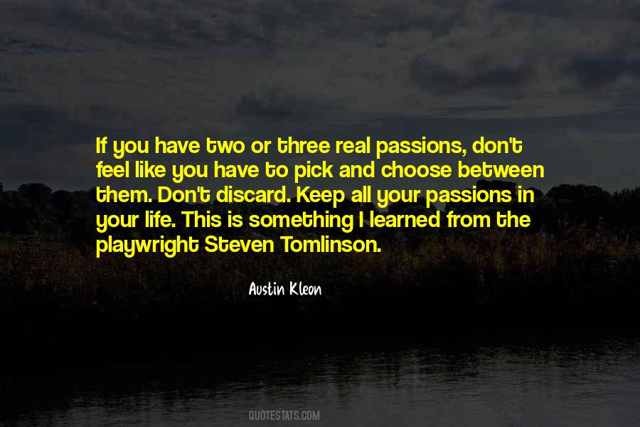 Quotes About Life Passions #841432