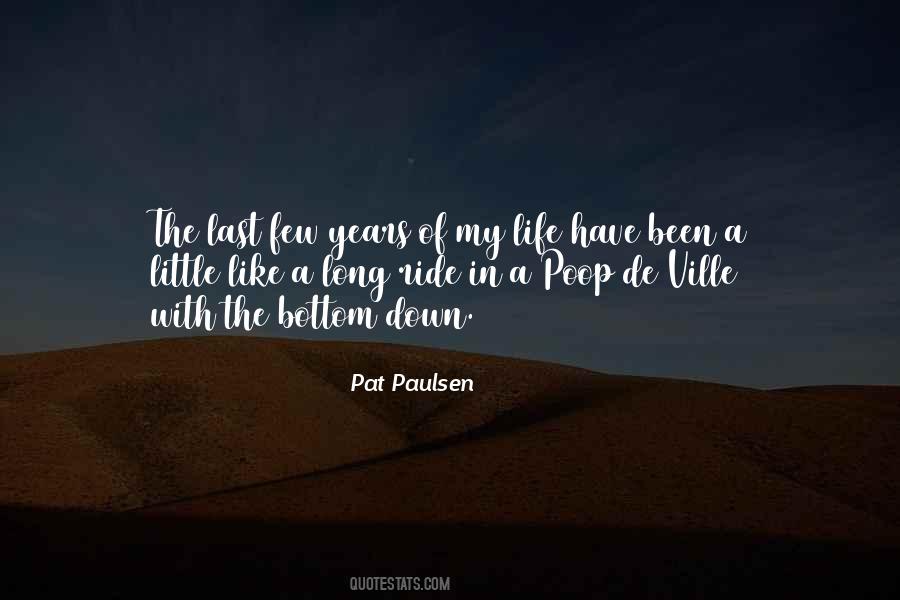 Ride Of Life Quotes #908628