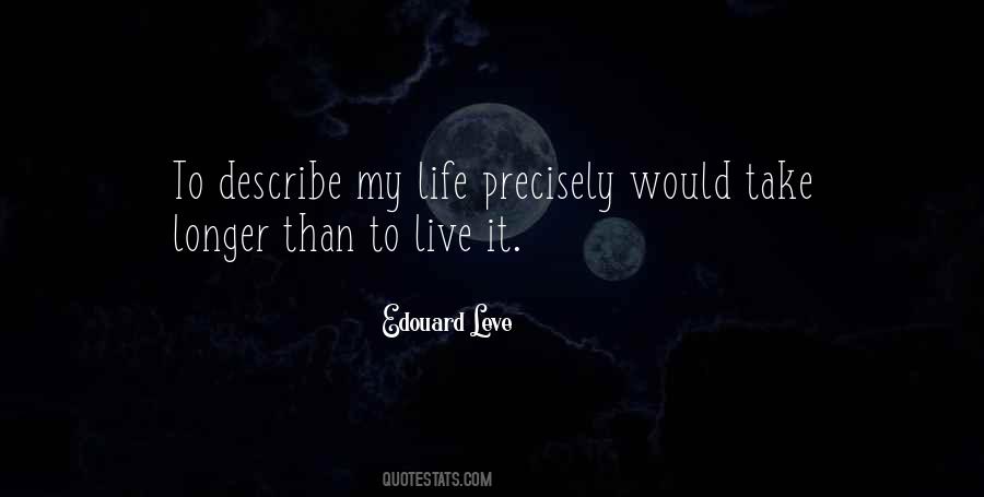 Describe Life Quotes #462611