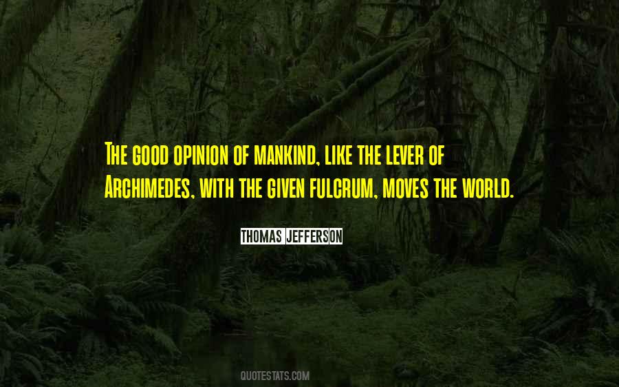 Good Of Mankind Quotes #1187198