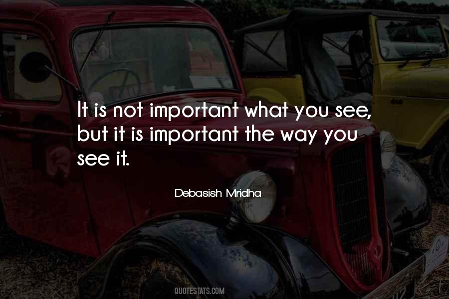 Way You See Quotes #224569
