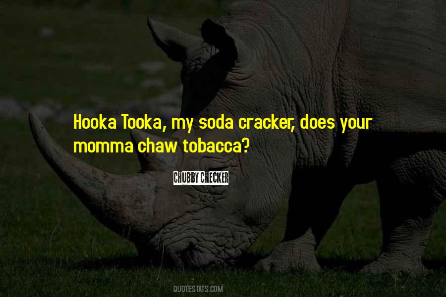 Chaw Quotes #1255737