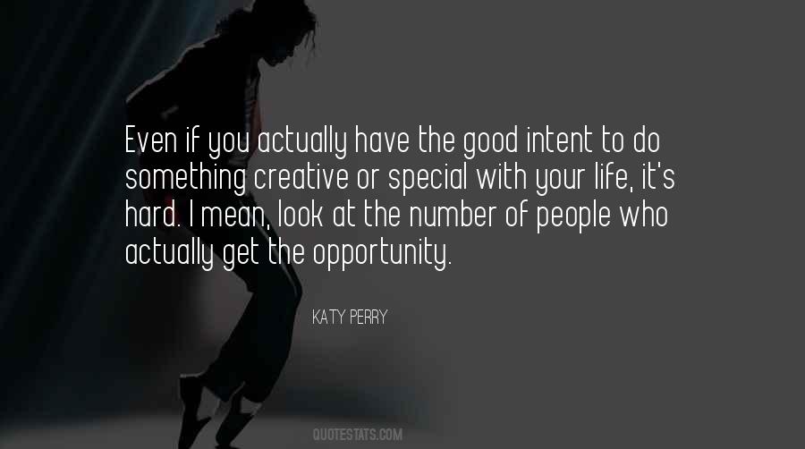 Quotes About Life Opportunity #189374