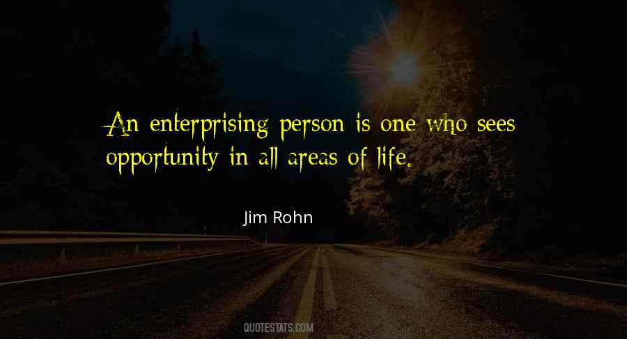 Quotes About Life Opportunity #22459