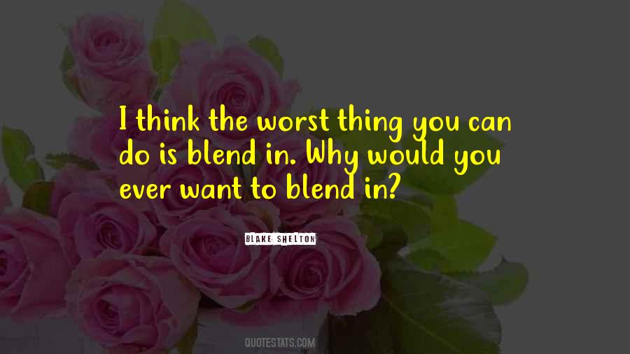 Worst Thing You Can Do Quotes #1188253