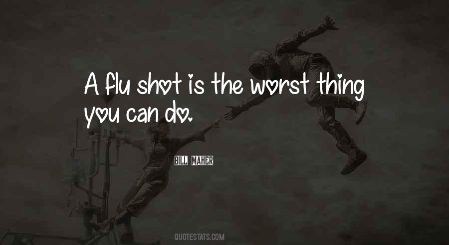 Worst Thing You Can Do Quotes #1663214