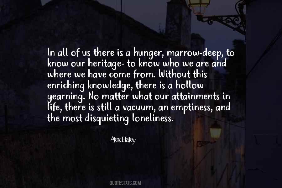 Loneliness Emptiness Quotes #1760713