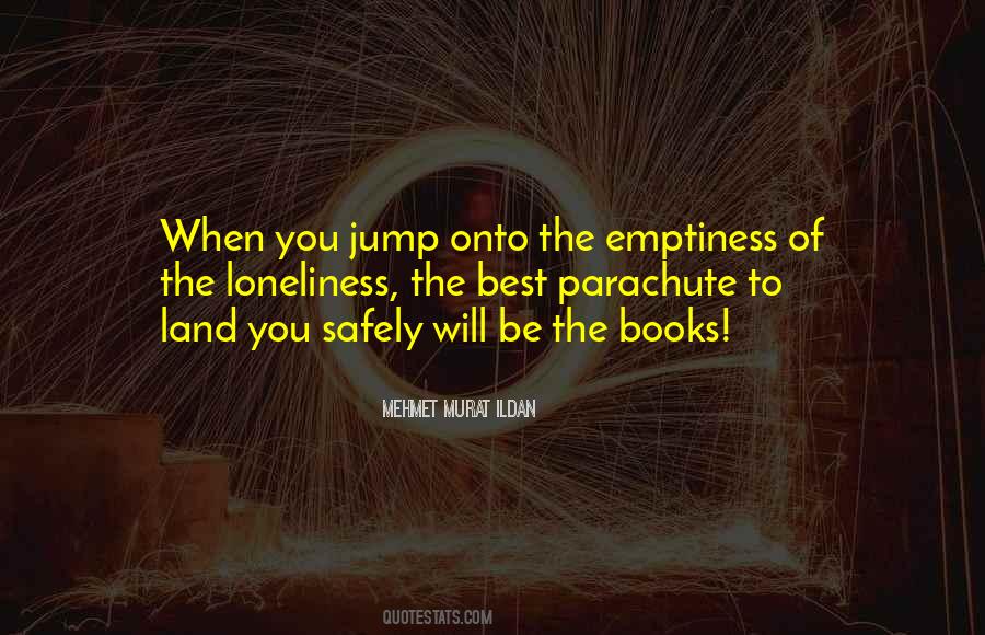 Loneliness Emptiness Quotes #1781708