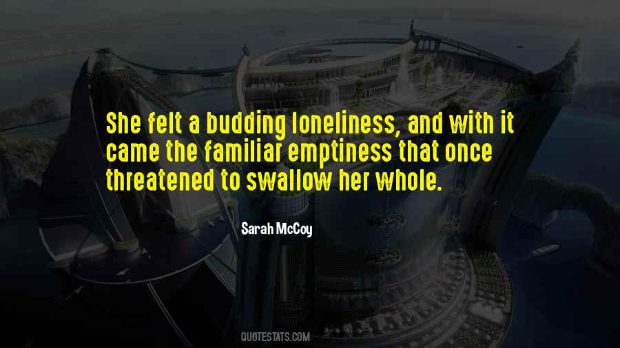 Loneliness Emptiness Quotes #342400