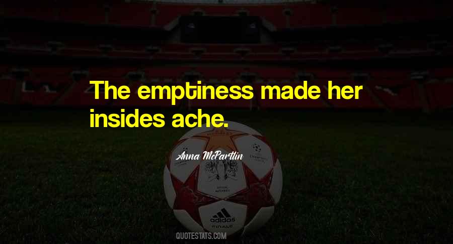 Loneliness Emptiness Quotes #752696