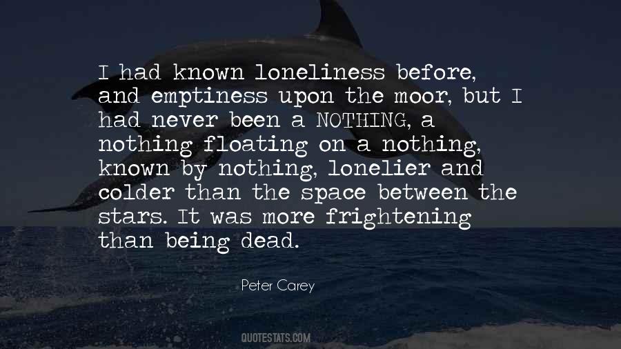 Loneliness Emptiness Quotes #851769