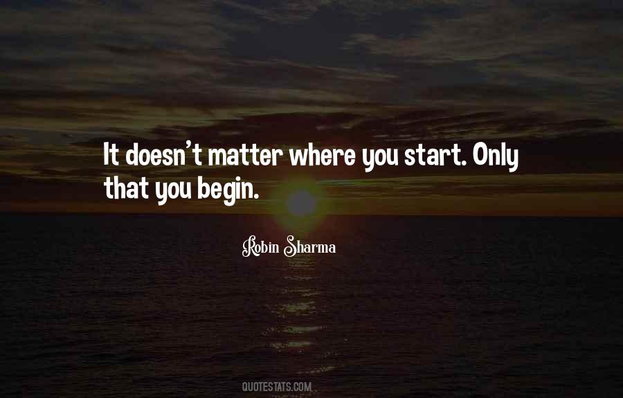 Where You Start Quotes #134834