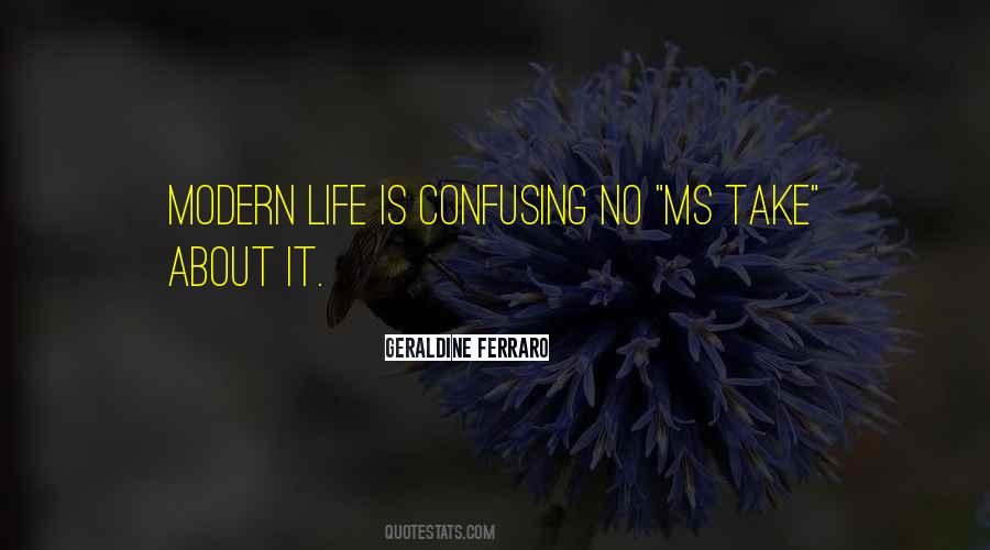 Life Is Confusing Quotes #1214960