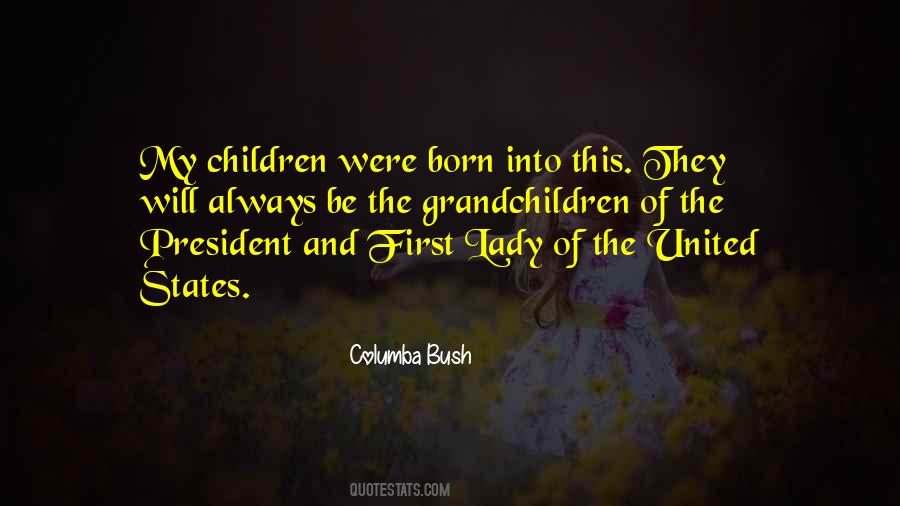 First Lady Of The United States Quotes #1541262
