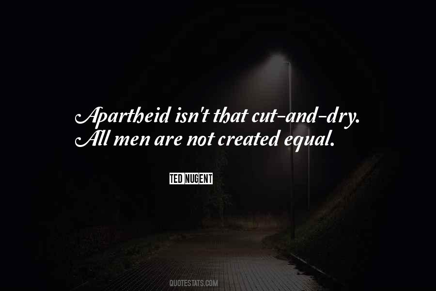 All Men Are Created Equal Quotes #486341