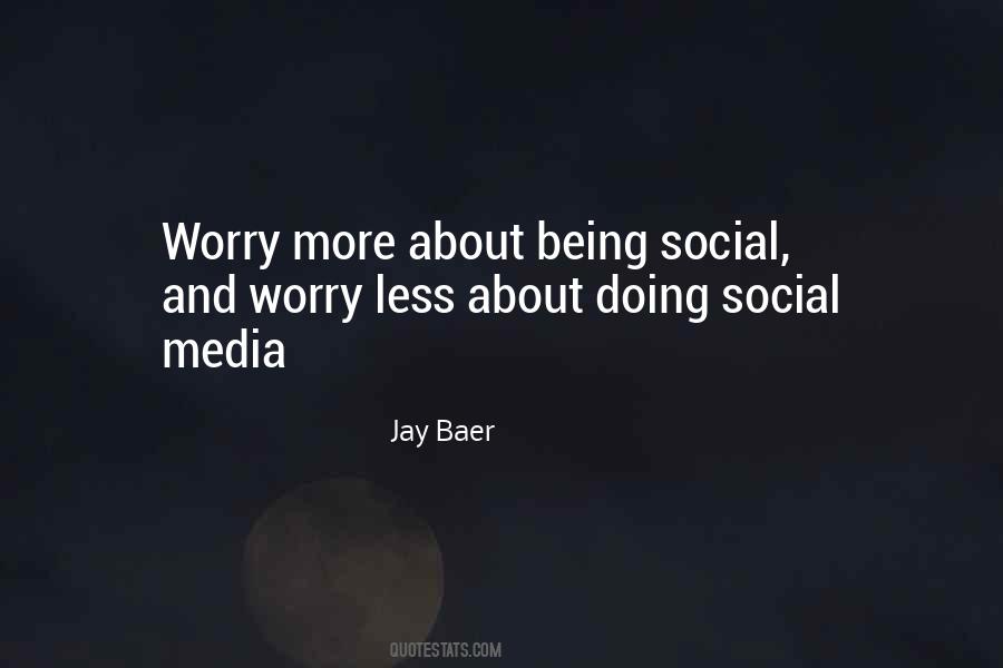 Social Being Quotes #144400