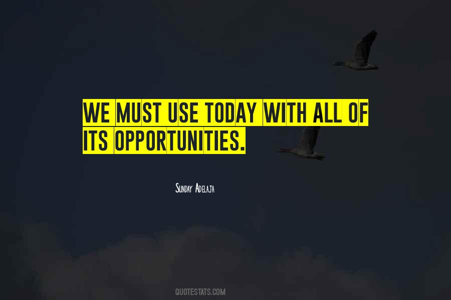 Time And Opportunity Quotes #137207