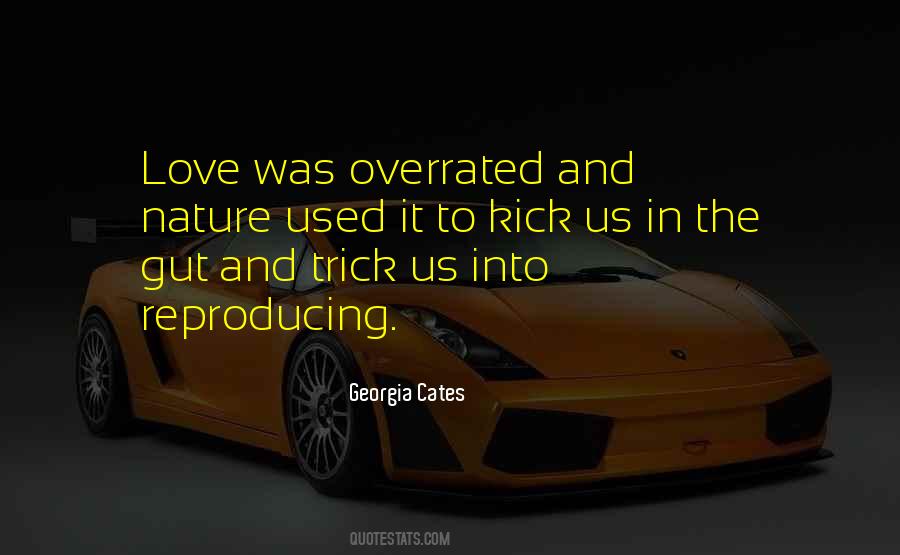Love Overrated Quotes #1381481