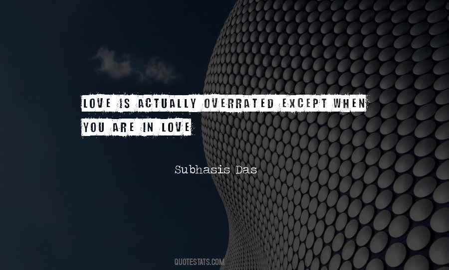 Love Overrated Quotes #1682494