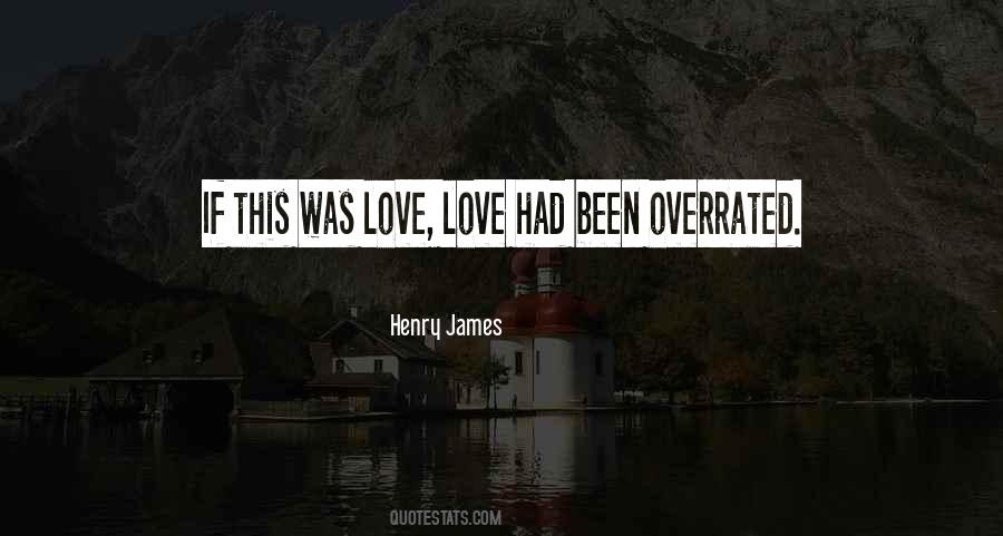 Love Overrated Quotes #628594