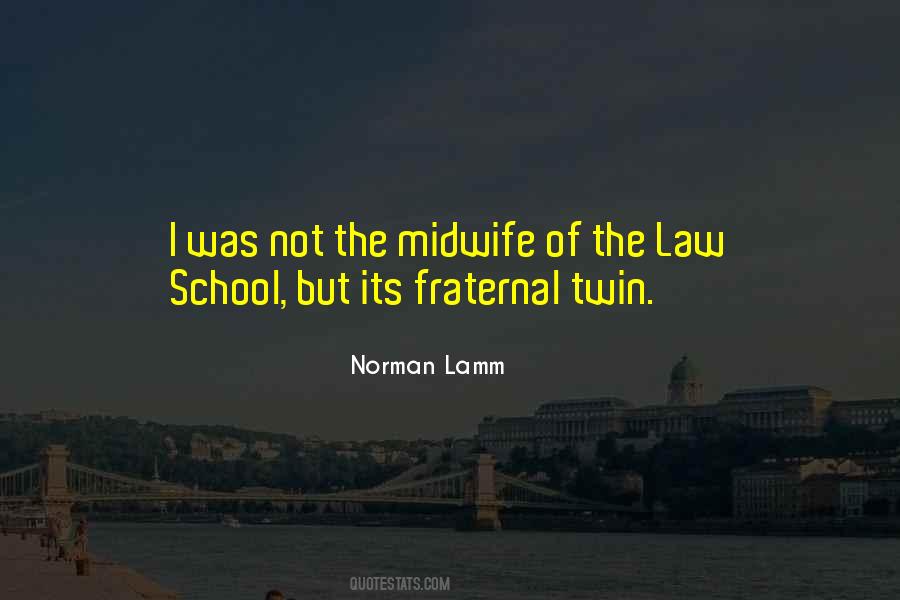 W L Law School Quotes #123933