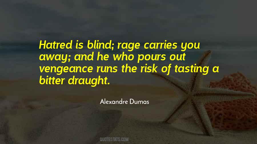 Blind Hatred Quotes #513228