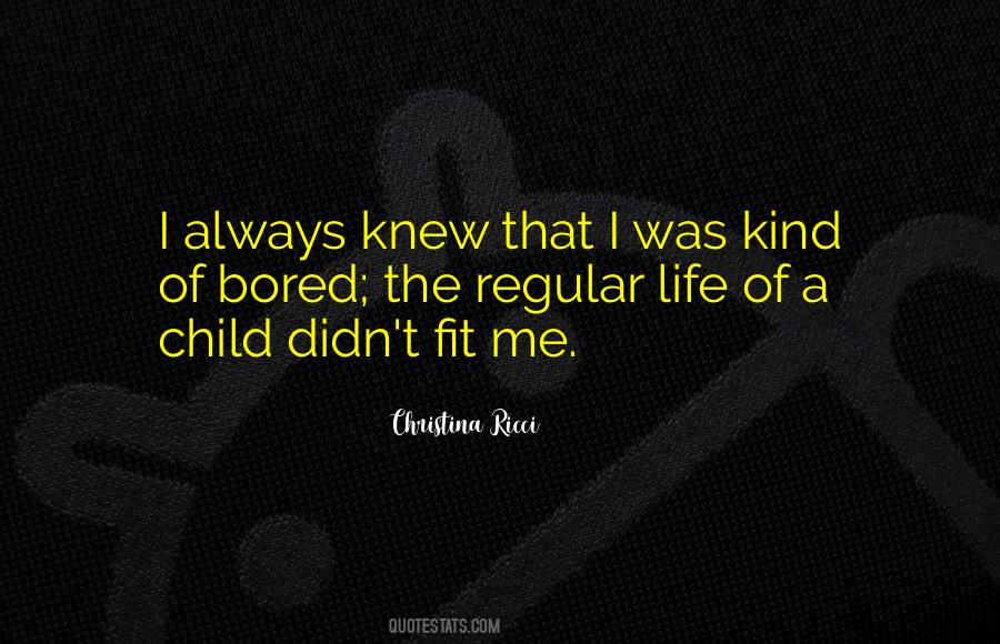 Quotes About Life Of A Child #1537530