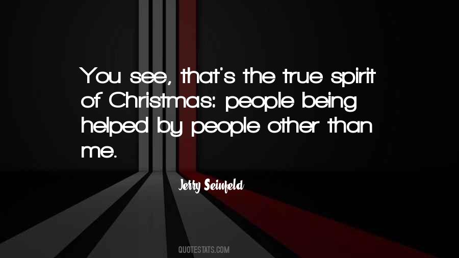 True Spirit Of Christmas Quotes #1634510