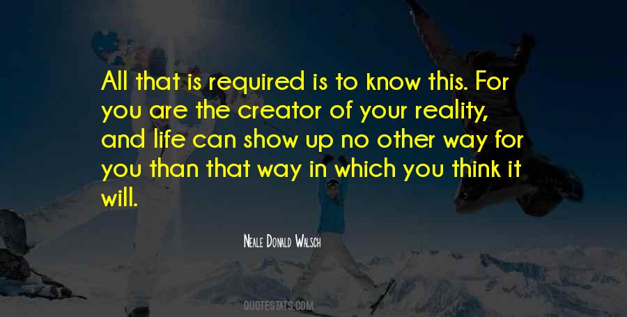 You Are The Creator Quotes #1440855