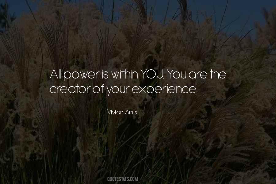 You Are The Creator Quotes #353608